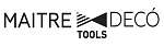 MAITRE DECO TOOLS